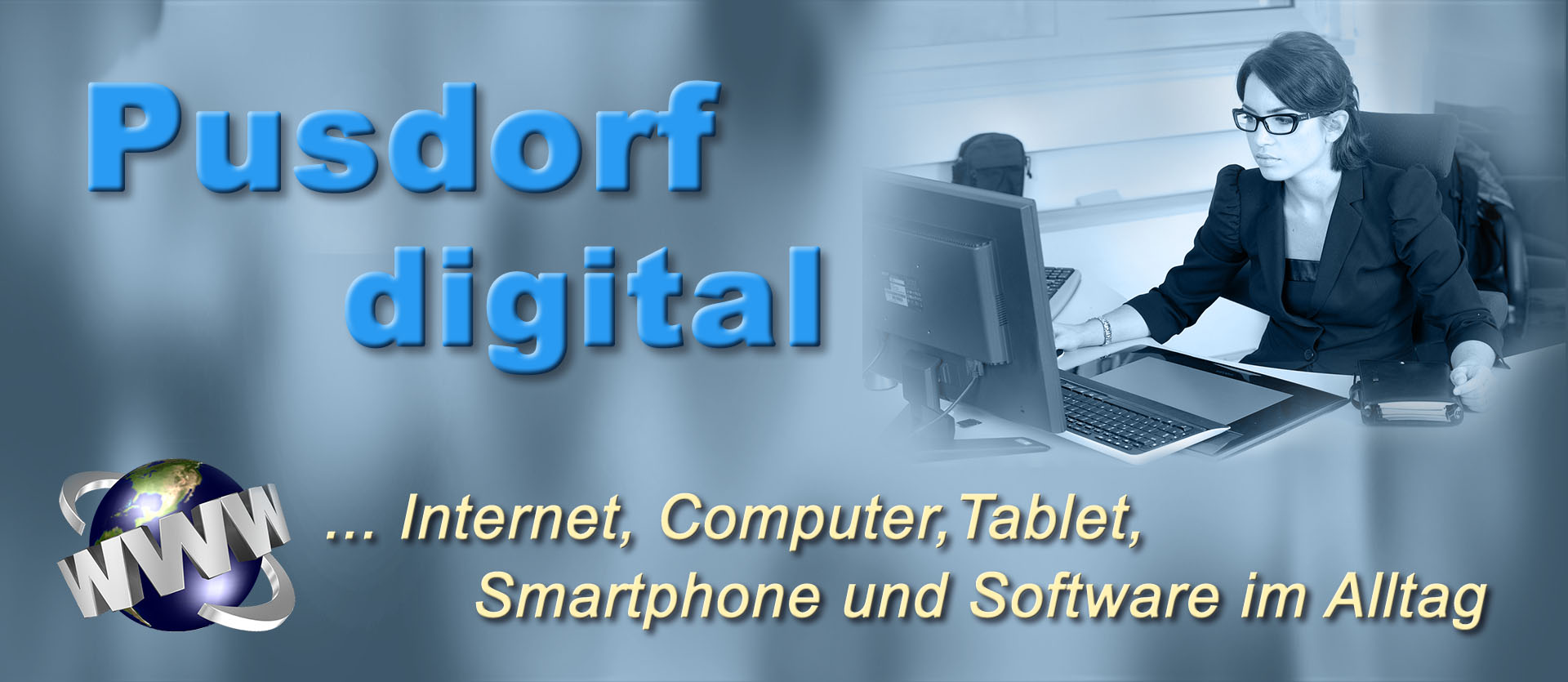 pusdorf.info – Digitalisierung: Lernen mit Computer, App und Netz